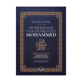 De Biografie van de Profeet Mohammed - Een Vereenvoudigde versie van de Verzegelde Nectar (Ar Rahieq al Makhtoem)